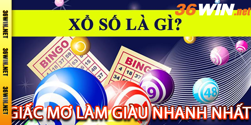 Xổ Số 36win